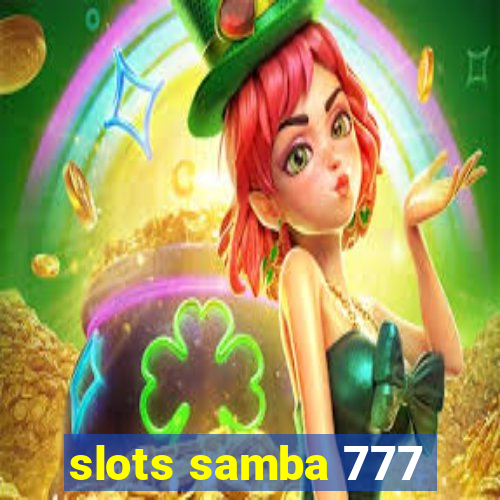 slots samba 777